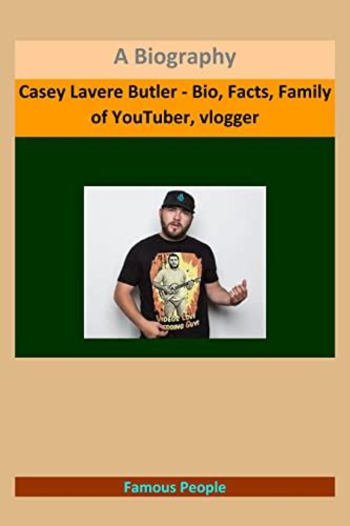 Casey Lavere Butler - Bio, Facts, Family of YouTuber, vlogger