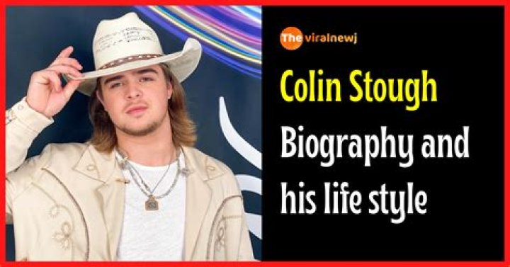 Colin Stough Height, Weight, Net Worth, Age, Birthday, Wikipedia, Who, Nationality, Biography