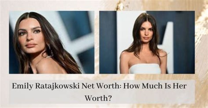 
How Much Money Does Emily Ratajkowski Make? Latest Income Salary
