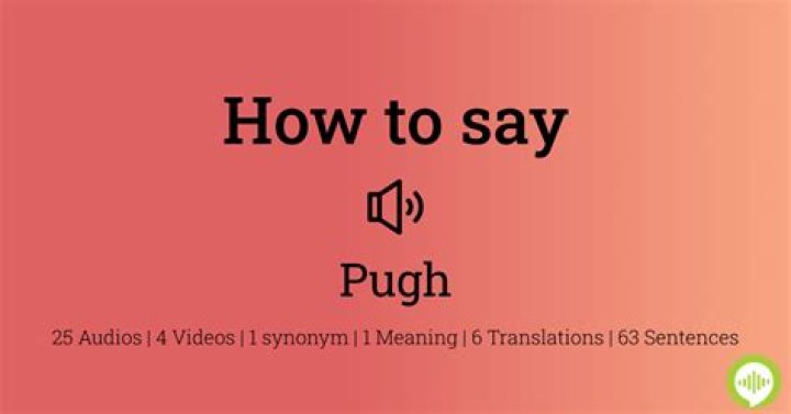 How to pronounce pugh