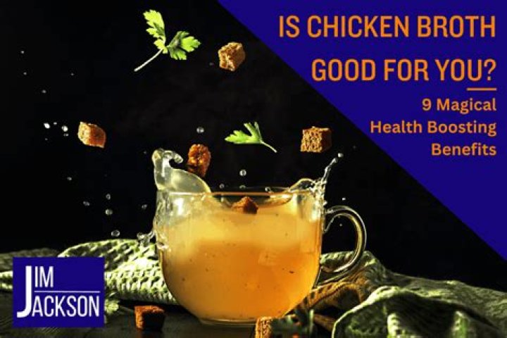 Is drinking chicken broth good for you