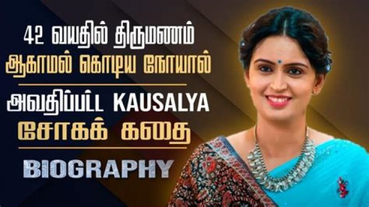 Kausalya (Kavitha Shivashankar) Height, Weight, Net Worth, Age, Birthday, Wikipedia, Who, Instagram, Biography