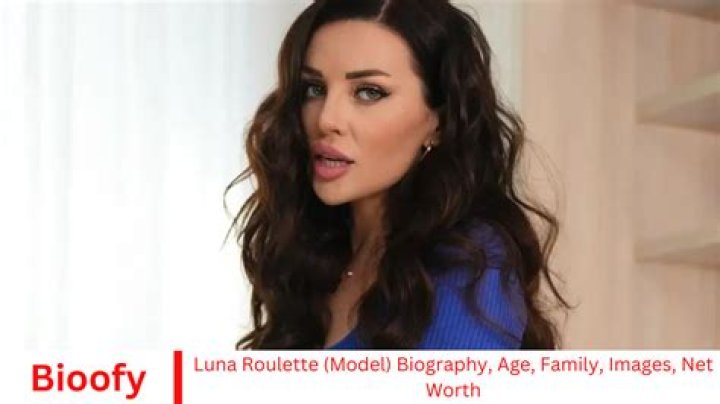 Luna Roulette Wiki, Bio, age, height, family, photos, videos, net worth