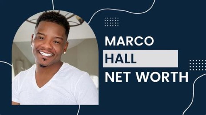 Marco Hall’s net worth, biography, fact, career, awards and life story