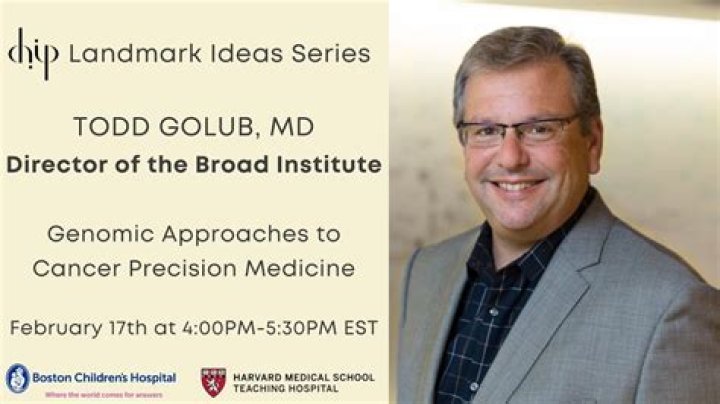 Dr. Todd Golub, MD – Cambridge, MA