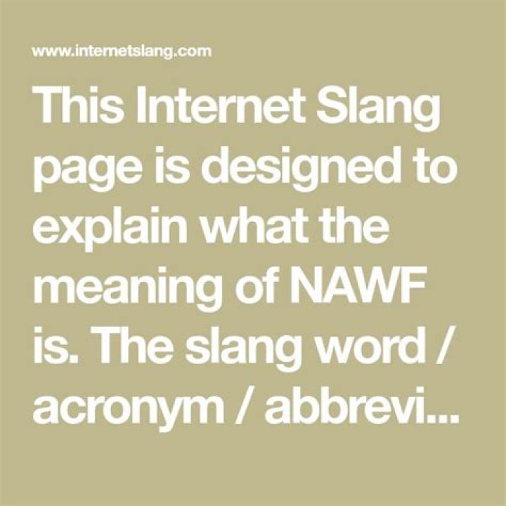 What Is NAWF TikTok Meaning? Gif and Urban Dictionary Origin Explained