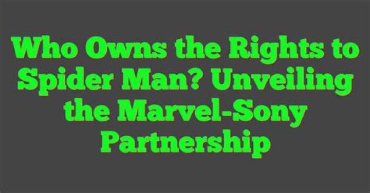 Who Owns The Rights To Spider-Man? – Celebrity